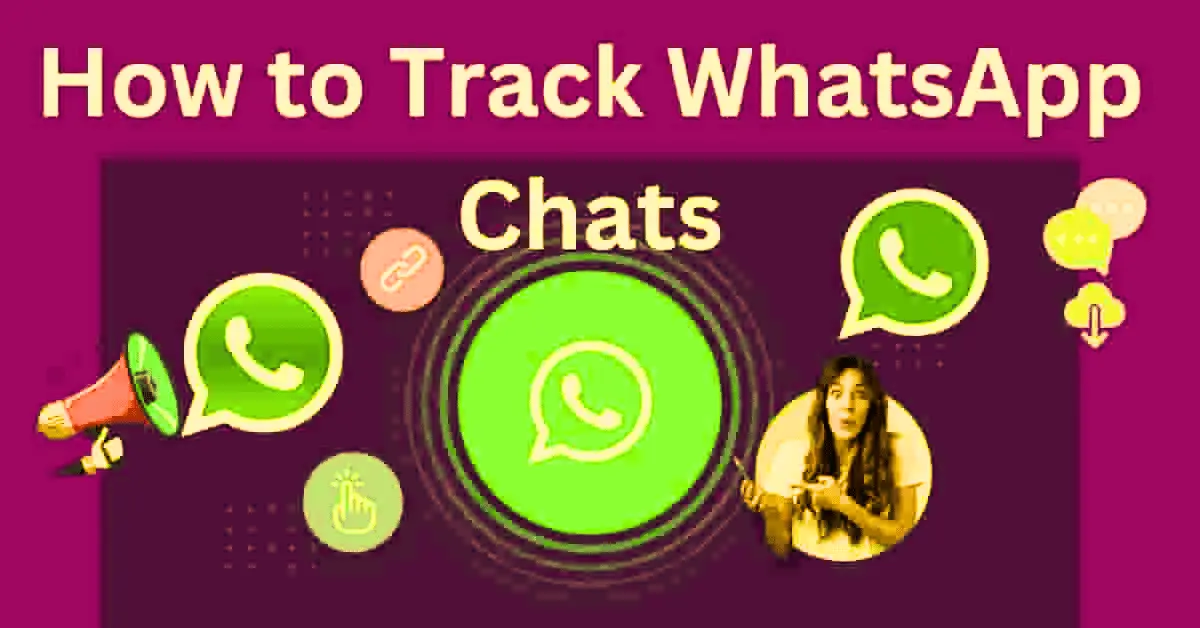 Tracking WhatsApp Chats